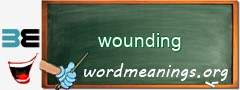 WordMeaning blackboard for wounding